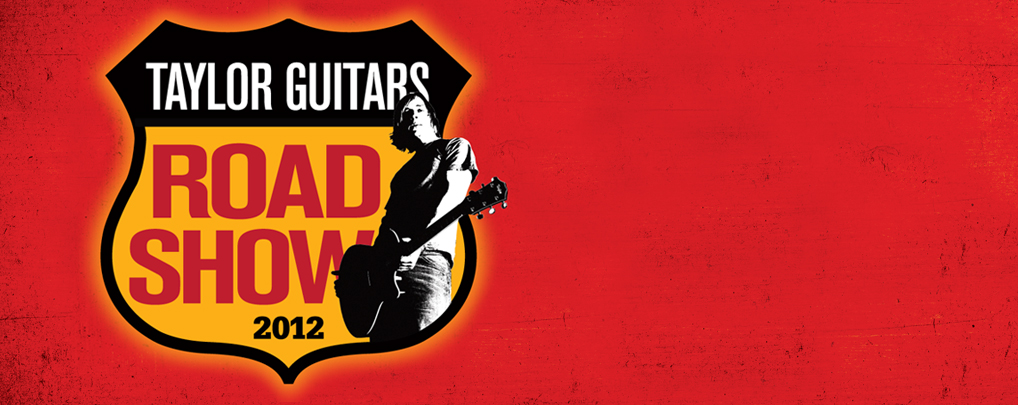 Taylor Guitars News - Taylor Road Show Spring Tour